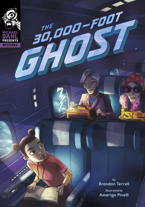 Book cover of The 30,000-Foot Ghost (Michael Dahl Presents: Mysteries)