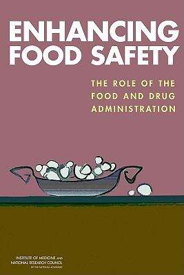 Book cover of Enhancing Food Safety: The Role of the Food and Drug Administration