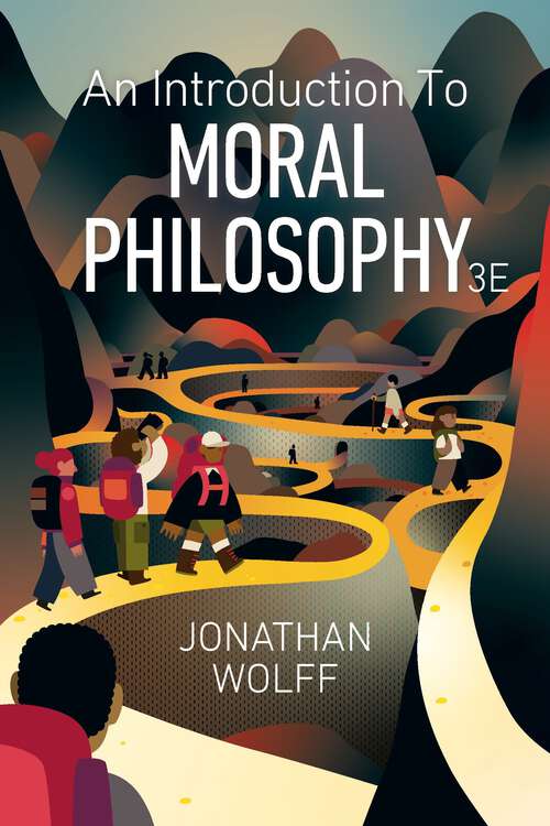 Book cover of An Introduction to Moral Philosophy (Third Edition) (Third Edition)