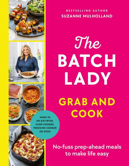 Book cover of The Batch Lady Grab and Cook: THE NUMBER ONE BESTSELLER