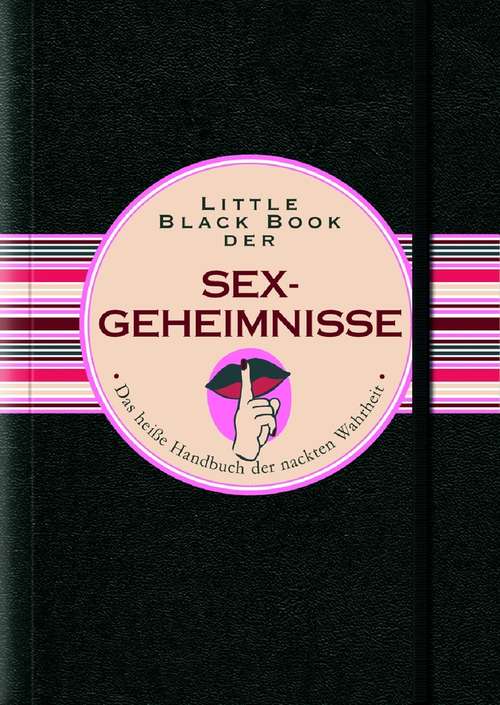 Book cover of Little Black Book der Sex-Geheimnisse (Little Black Books (Deutsche Ausgabe))