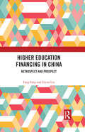 Higher Education Financing in China: Retrospect and Prospect