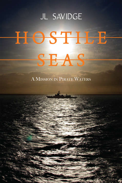Book cover of Hostile Seas: A Mission in Pirate Waters