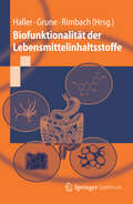 Biofunktionalität der Lebensmittelinhaltsstoffe (Springer-Lehrbuch)