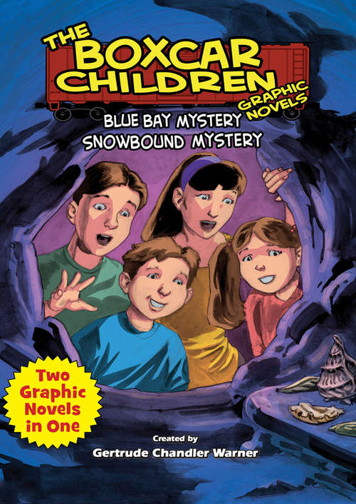 Book cover of Blue Bay Mystery & Snowbound Mystery (The Boxcar Children Graphic Novels)