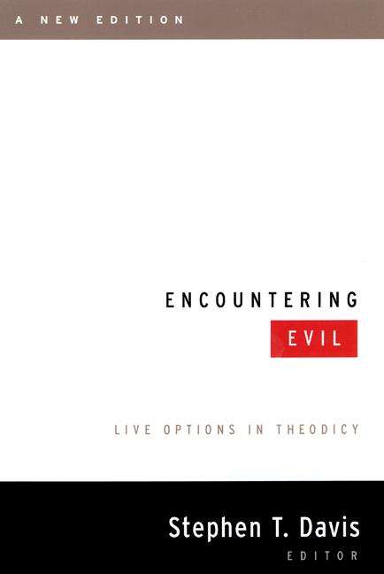 Encountering Evil: Live Options in Theodicy (New Edition)