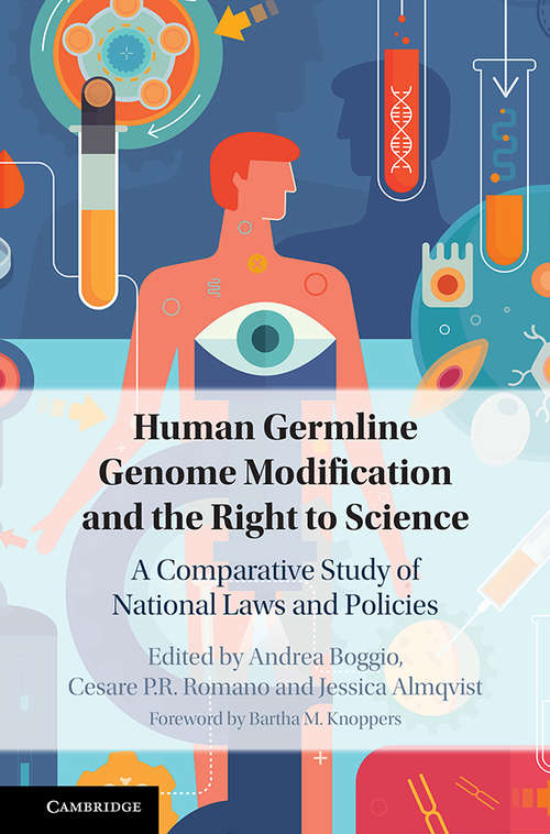 Book cover of Human Germline Genome Modification and the Right to Science: A Comparative Study of National Laws and Policies