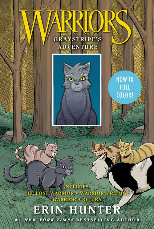 Book cover of Warriors Manga: Graystripe's Adventure: 3 Full-Color Warriors Manga Books in 1: The Lost Warrior, Warrior's Refuge, Warrior's Return (Warriors Manga #1)