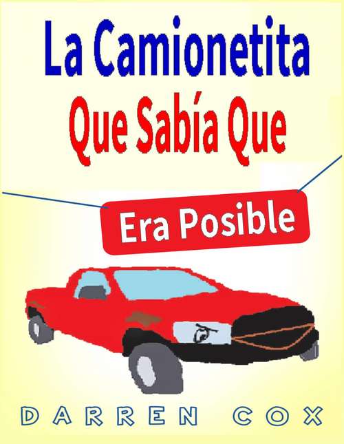 Book cover of La Camionetita Que Sabía Que Era Posible