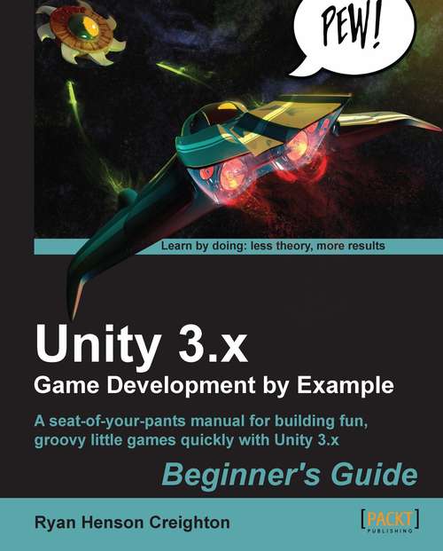 Book cover of Unity 3D Game Development by Example Beginner's Guide