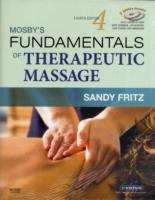 Book cover of Mosby's Fundamentals of Therapeutic Massage (4th edition)