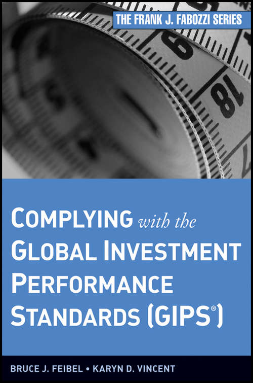 Book cover of Complying with the Global Investment Performance Standards (GIPS®)