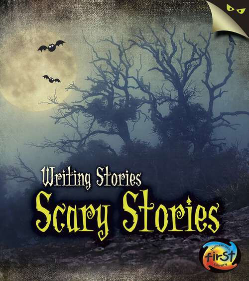 Book cover of Scary Stories: Writing Stories (Writing Stories Ser.)