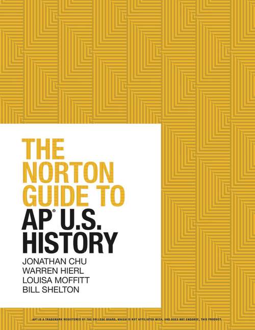Book cover of The Norton Guide to AP® U.S. History (First Edition) (First Edition)