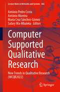Computer Supported Qualitative Research: New Trends in Qualitative Research (WCQR2022) (Lecture Notes in Networks and Systems #466)