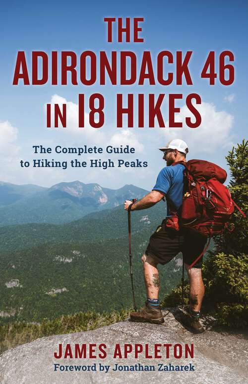 Book cover of Adirondack 46 in 18 Hikes: The Complete Guide to Hiking the High Peaks