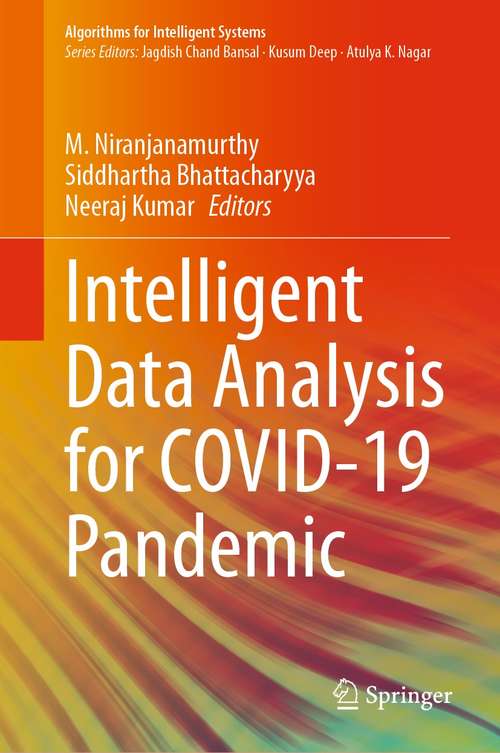 Intelligent Data Analysis for COVID-19 Pandemic (Algorithms for Intelligent Systems)