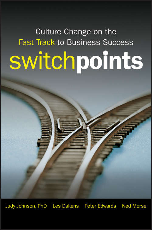 SwitchPoints: Culture Change on the Fast Track to Business Success