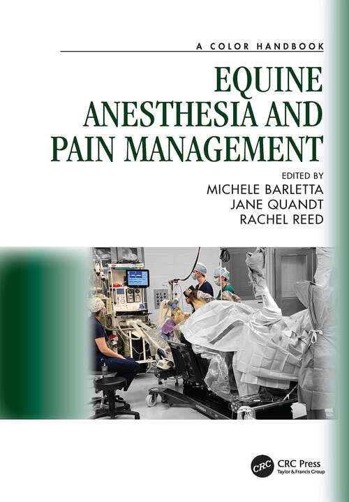 Book cover of Equine Anesthesia and Pain Management: A Color Handbook (Veterinary Color Handbook Series)