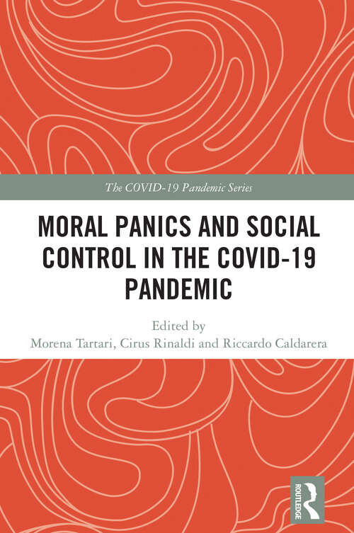 Book cover of Moral Panics and Social Control in the COVID-19 Pandemic (1) (The COVID-19 Pandemic Series)