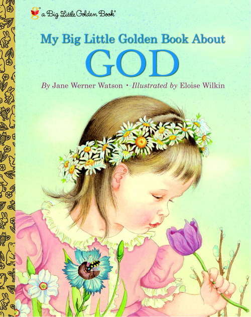 My Little Golden Book About God (Little Golden Book)