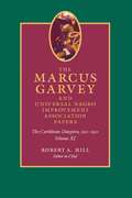 The Marcus Garvey and Universal Negro Improvement Association Papers: The Caribbean Diaspora 1910-1920 Volume XI