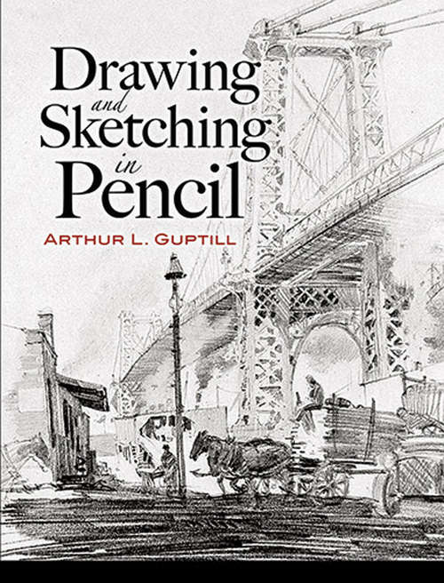 Book cover of Drawing and Sketching in Pencil (Dover Art Instruction)