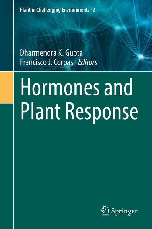 Hormones and Plant Response (Plant in Challenging Environments #2)