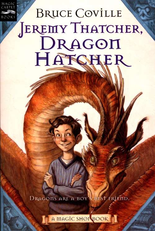 Book cover of Jeremy Thatcher, Dragon Hatcher (Magic Shop #2)