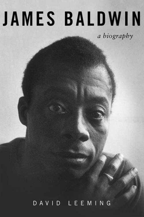Book cover of James Baldwin: A Biography