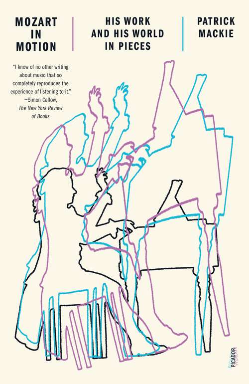 Book cover of Mozart in Motion: His Work and His World in Pieces