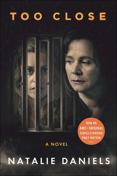 Book cover of Too Close: A Novel