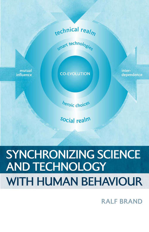 Book cover of Synchronizing Science and Technology with Human Behaviour: The Co-evolution Of Sustainable Infrastructures