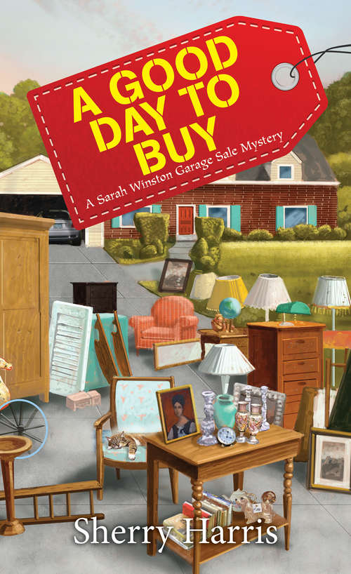 A Good Day to Buy (A Sarah W. Garage Sale Mystery #4)
