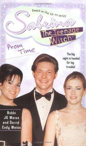 Prom Time (Sabrina The Teenage Witch #21)