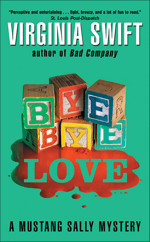 Book cover of Bye, Bye, Love (Mustang Sally Mysteries)