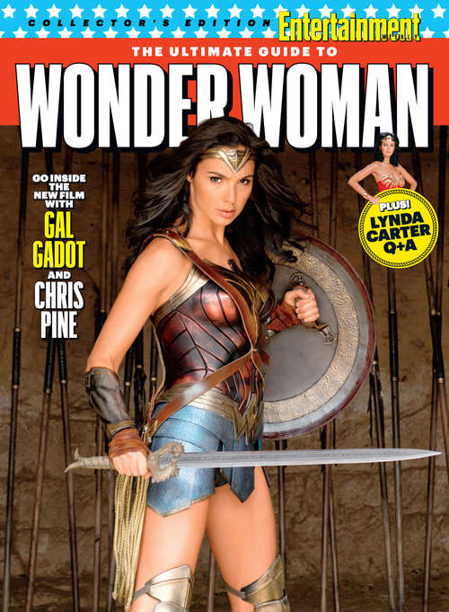 Book cover of ENTERTAINMENT WEEKLY The Ultimate Guide to Wonder Woman