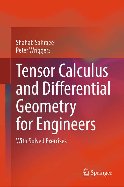 Book cover of Tensor Calculus and Differential Geometry for Engineers: With Solved Exercises (1st ed. 2023)