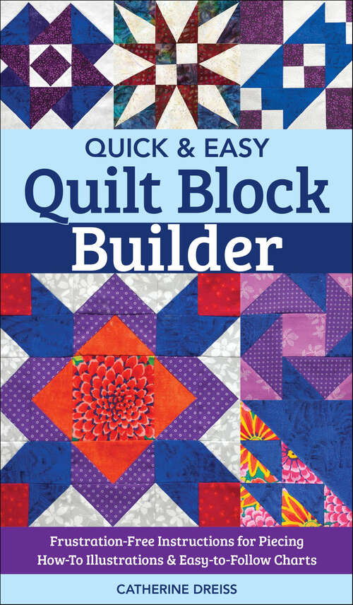 Book cover of Quick & Easy Quilt Block Builder