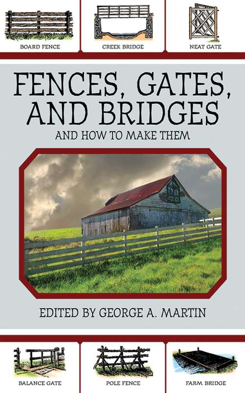 Book cover of Fences, Gates, and Bridges: And How to Make Them