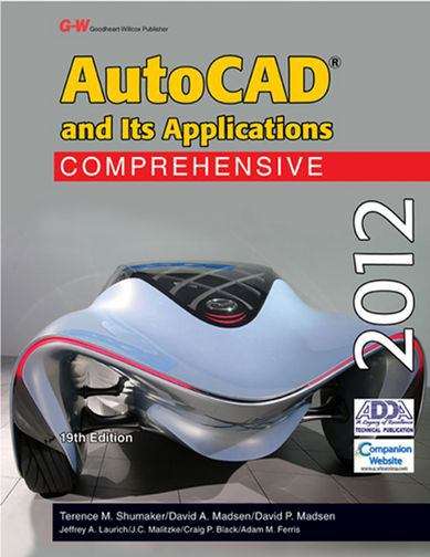 Autocad and Its Applications 2012: Comprehensive