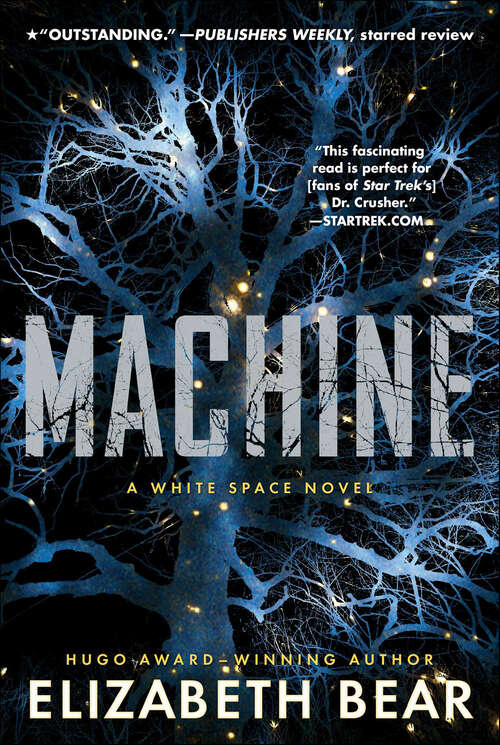Book cover of Machine: A White Space Novel (White Space #2)