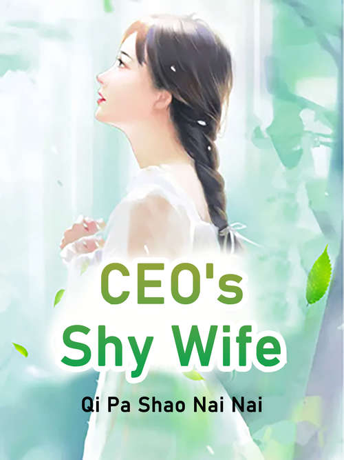 Book cover of CEO's Shy Wife: Volume 3 (Volume 3 #3)