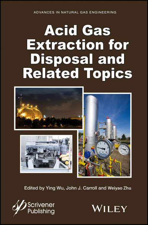 Acid Gas Extraction for Disposal and Related Topics