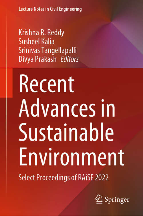 Book cover of Recent Advances in Sustainable Environment: Select Proceedings of RAiSE 2022 (1st ed. 2023) (Lecture Notes in Civil Engineering #285)