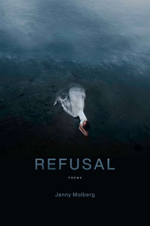 Book cover of Refusal: Poems