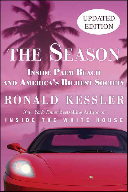Book cover of The Season: Inside Palm Beach and America's Richest Society