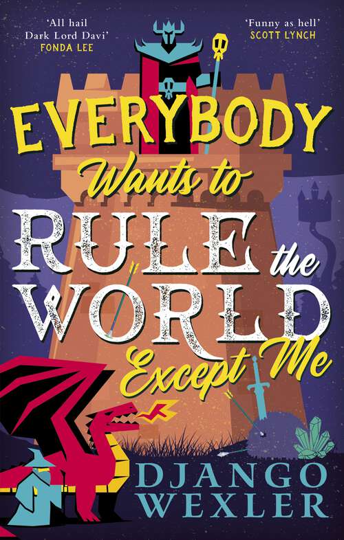 Book cover of Everybody Wants to Rule the World Except Me