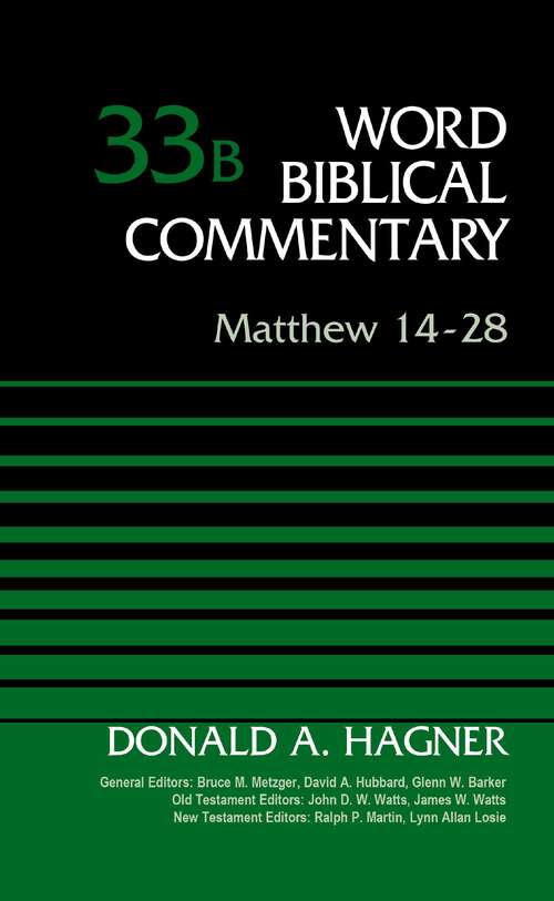 Book cover of Matthew 14-28, Volume 33B (Word Biblical Commentary: Vol. 33b)