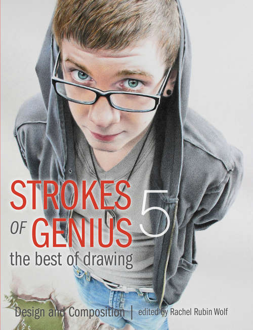 Book cover of Strokes of Genius 5 - The Best of Drawing